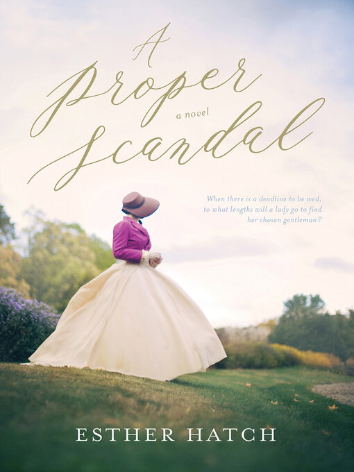 Title details for A Proper Scandal by Esther Hatch - Available